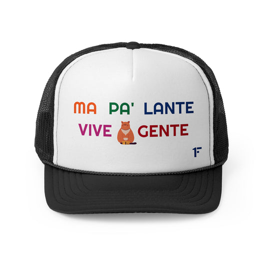 MA PA' LANTE VIVE GENTE ''Gorra Tipo Trucker''