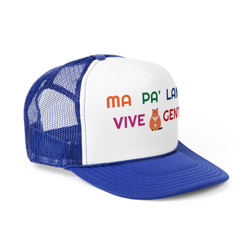 MA PA' LANTE VIVE GENTE ''Gorra Tipo Trucker''
