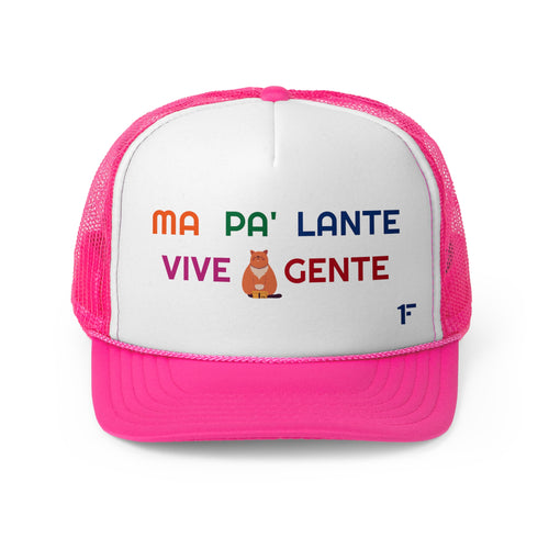 MA PA' LANTE VIVE GENTE ''Gorra Tipo Trucker''