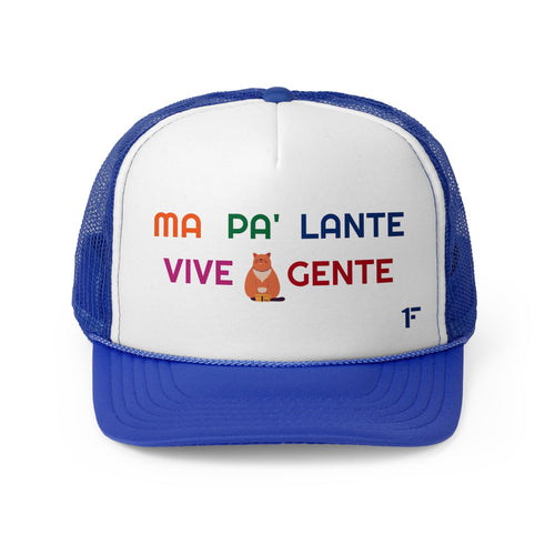 MA PA' LANTE VIVE GENTE ''Gorra Tipo Trucker''