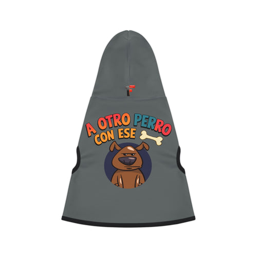 A otro Perro Con ESE Hueso  ''Sudadera con capucha para mascotas''