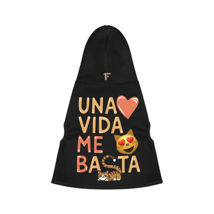 UNA VIDA ME BASTA  'Sudadera con capucha para mascotas'