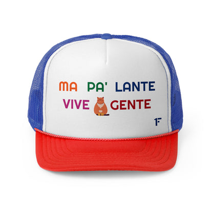 MA PA' LANTE VIVE GENTE ''Gorra Tipo Trucker''