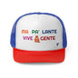 MA PA' LANTE VIVE GENTE ''Gorra Tipo Trucker''