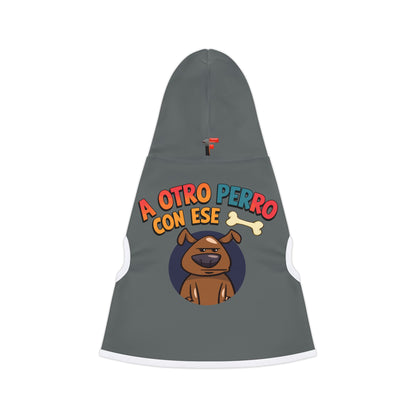 A otro Perro Con ESE Hueso  ''Sudadera con capucha para mascotas''