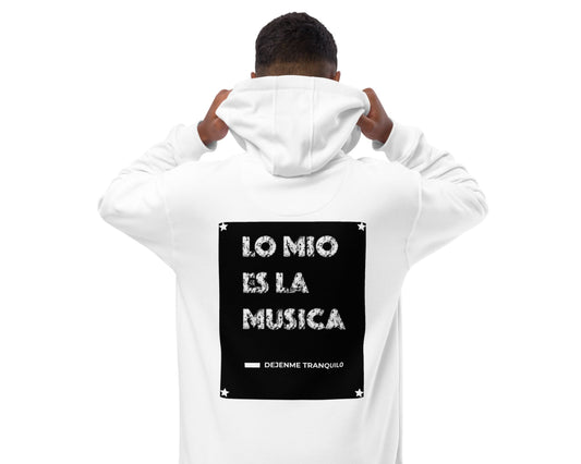 Lo Mio Es La Musica  HOMBRES ''Sudadera  unisex con capucha ''