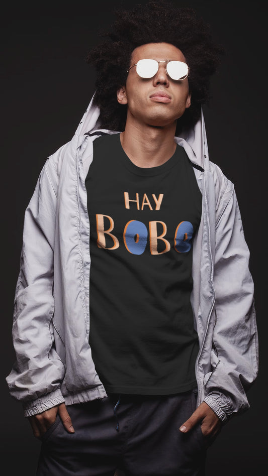HAY BOBO ''Camiseta Para Hombre''
